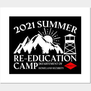 2021 Summer Re-Education Camp Department of Homeland Scurity Posters and Art